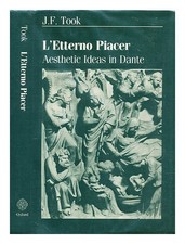 Took ,J. F.L Etterno Piacer' : Aesthetic Ideas IN Dante 1984 Prima Edizione Hard