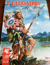 i cacciatori del nord Marryat ill. Squillantini 1957