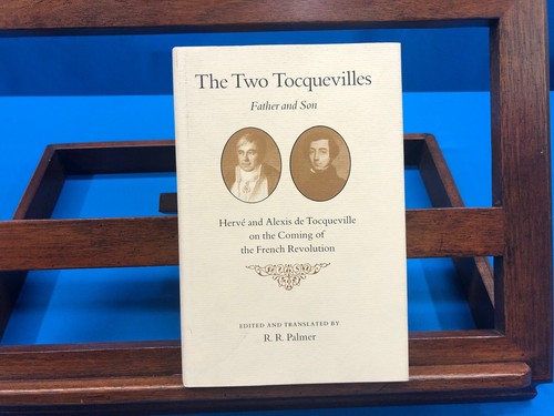 The two tocquevilles father - the, tocquevilles: