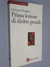 PRIMA LEZIONE DI DIRITTO PENALE  Giovanni Fiandaca  Laterza  2018   Brossura