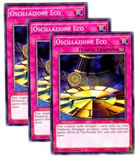 Set 3X OSCILLAZIONE ECO Echo Oscillation SECE-IT079 Comune in Italiano YUGIOH