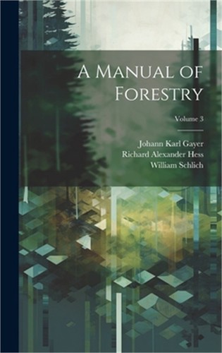 Manual forestry volume 3 - manual,
