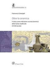 Oltre la ceramica. Il vetro