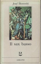Il sax basso   Josef Skvorecky