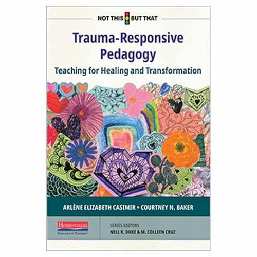 Trauma responsive pedagogy - trauma-responsive, pedagogy: