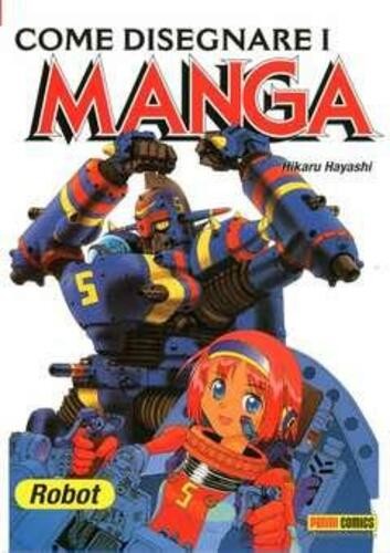 Come disegnare manga robot - manga,