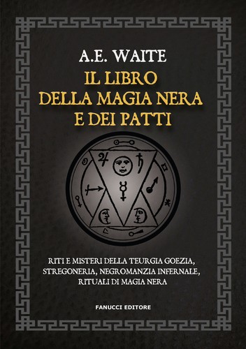 Libro della magia nera e - della,