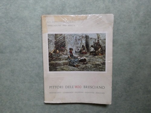 Pittori dell 800 bresciano - 800,