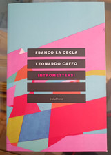 INTROMETTERSI, La Cecla - Caffo, Eleuthera 2020. COME NUOVO