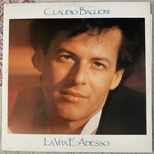 VINTAGE VINYL LP 33 RPM CLAUDIO BAGLIONI LA VITA E' ADESSO 1985