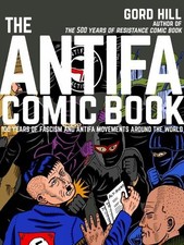 Gord hill the antifa comic - hill,