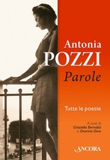 Parole - Pozzi Antonia