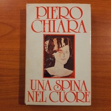 Una spina nel cuore - Piero Chiara - CDE edizioni 1980