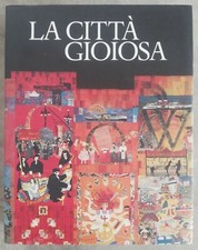 La città gioiosa Bertelli Libri Scheiwiller arte e architettura Civitas Europaea