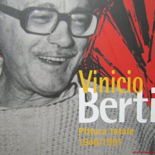 Vinicio berti pittura totale - berti,