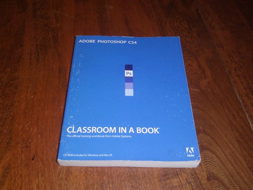 Adobe photoshop cs4 classroom - photoshop,