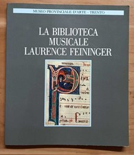 I codici musicali trentini a cento anni dalla loro riscoperta. Atti convegno1985