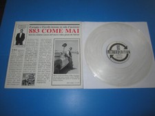 883 - COME MAI 12"33rpm LTD.ED. VINILE TRASPARENTE  LE 023 EX++/NM 1ST. 1993