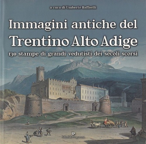 Immagini antiche del trentino - immagini,