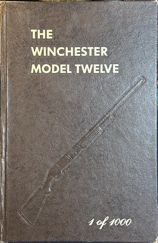 The winchester model twelve - the,