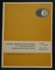 Fouling Problems Encountered Reverse Osmosis Desalination Pilot Plant Book 1966
