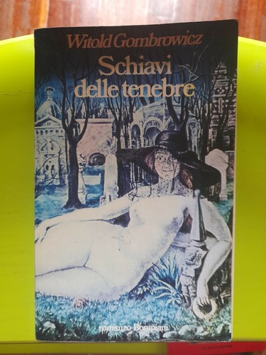 Gombrowicz schiavi delle - gombrowicz,,