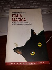 NICOLETTA ROCCA ITALIA MAGICA perchè ci lasciamo aiutare da cartomanti maghi e .