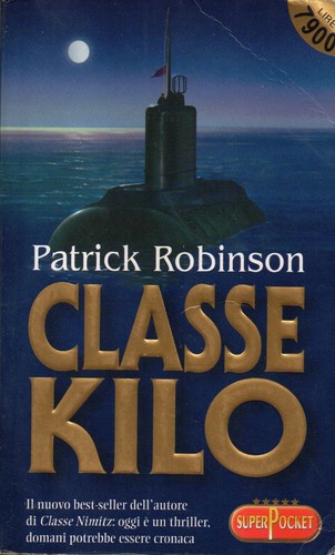 Patrick robinson classe kilo - patrick,