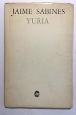 Jaime Sabines Yuria Primera Edicion 1967 Mexico Poesia Numerado