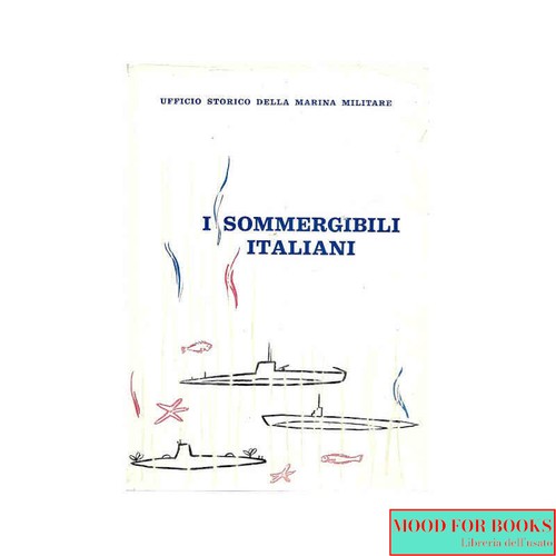 Sommergibili italiani - -, italiani*