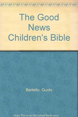Bible good news children s - bible:, children's