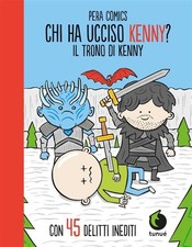 CHI HA UCCISO KENNY? IL TRONO