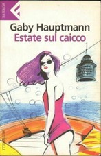 ESTATE SUL CAICCO di Gaby