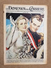 La Domenica del Corriere 22 aprile 1956 Grace Kelly,Ranieri III-Settebello-Vamba