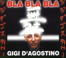 Bla Bla Bla von DAgostino,Gigi