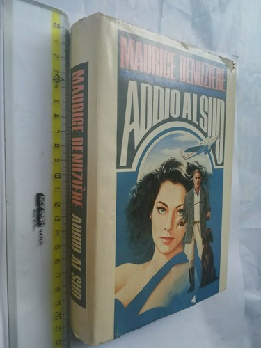 Maurice denuzière addio - addio, al