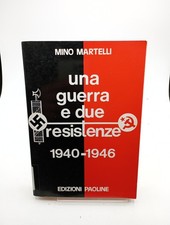 Una Guerra E Due Resistenze -