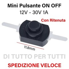 MINI MICRO PULSANTE CON RITENUTA ON OFF INTERRUTTORE 12V 30V A RITENUTA TORCIA