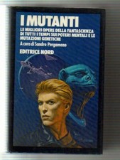 I Mutanti, Grandi Opere Nord,  Novembre 1983, prima edizione.