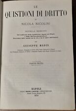 LE QUISTIONI DI DIRITTO Nicola Nicolini 2 volumi in 1 1870 Jovene Libro antico