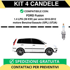 KIT 4 CANDELE per FORD Fusion 1.4 LPG 59 kw anno 2010-2012