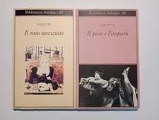 Colette: Il puro e l’impuro/ Il mio noviziato  ADELPHI 1e edizioni 1980/1981