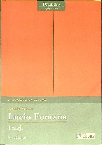 Lucio fontana tagli vettese - fontana, i
