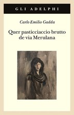 Quer pasticciaccio brutto - , de