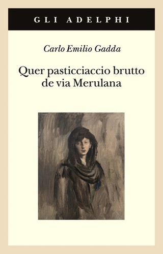Quer pasticciaccio brutto - , de