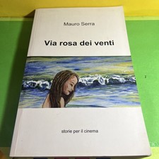 MAURO SERRA VIA ROSA DEI VENTI