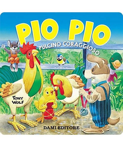 Pio pulcino - pio, pio.