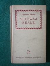 ALTEZZA REALE - THOMAS MANN -