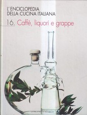 Caffè, Liquori E Grappe -