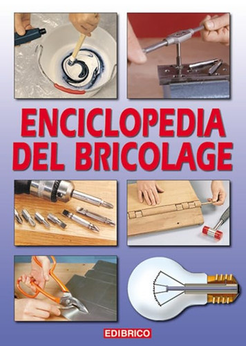 Enciclopedia del bricolage - del,